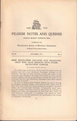 Item #56578 Pilgrim Notes and Queries October 1915, Vol. III No. 6. George Ernest Bowman