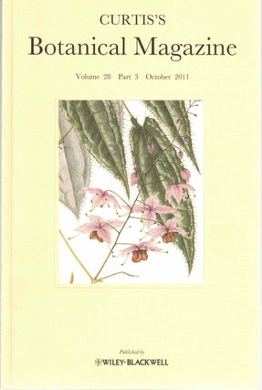 Item #56593 Curtis's Botanical Magazine Volume 28 Part 3 October 2011. Martyn Rix