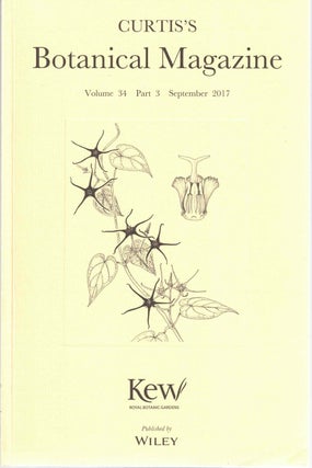 Item #56597 Curtis's Botanical Magazine Volume 34 Part 3 September 2017. Martyn Rix
