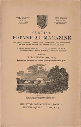 Item #56606 Curtis's Botanical Magazine Volume CLXVII Part III August 1950. W. B. Turrill