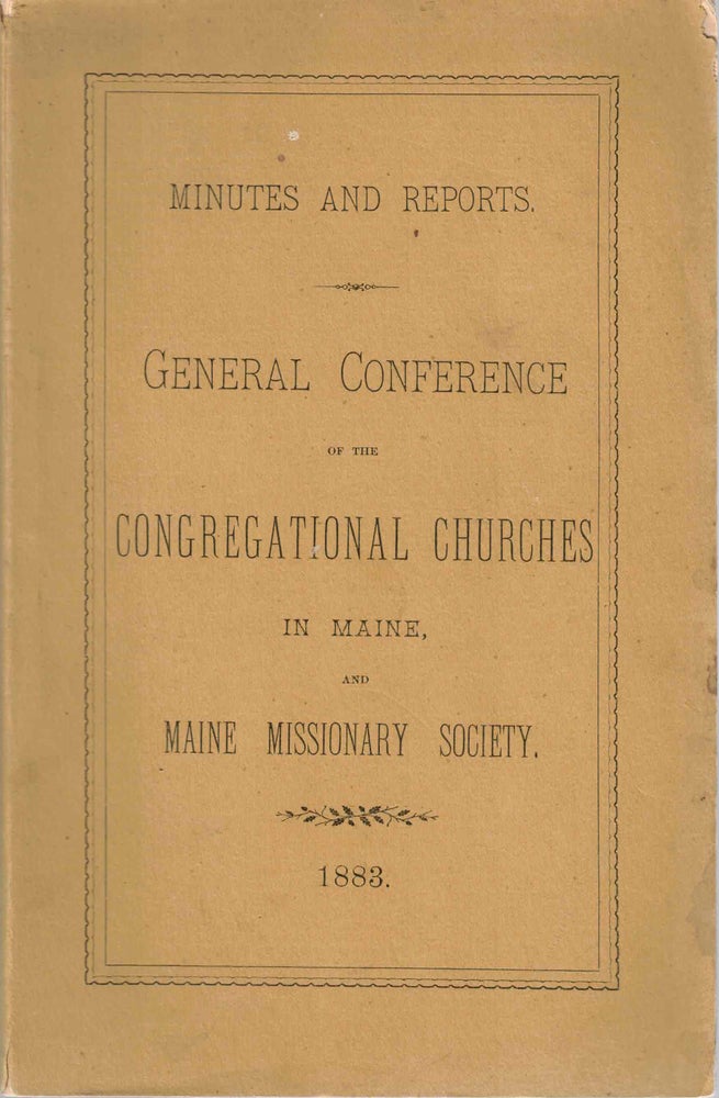 Item #56609 General Conference of the Congregational Churches in Maine. Bejamin A. Burr.