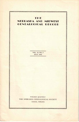 Item #56618 The Nebraska and Midwest Genealogical Record Vol. 10, No. 3, July 1932. Raymond E. Dale