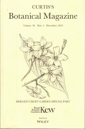 Item #56665 Curtis's Botanical Magazine Volume 36 Part 4 December 2019. Martyn Rix