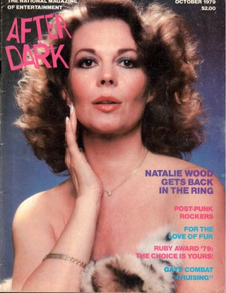 Item #56818 After Dark Magazine of Entertainment October, 1979 Natalie Wood Cover. Jean Gordon