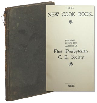 Item #56838 The New Cook Book. First Presbyterian C. E. Society