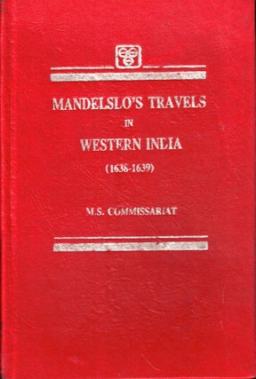 Item #56866 Mandelslo's Travels in Western India (A.D. 1638-9). M. S. Commissariat