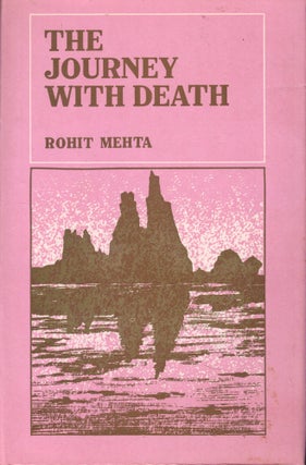 Item #56874 The Journey With Death. Rohit Mehta