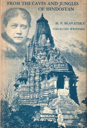 Item #56925 From the Caves and Jungles of Hindostan. H. P. Blavatsky