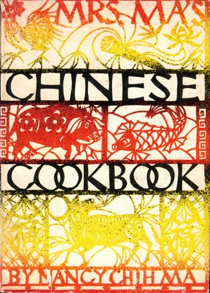 Item #57014 Mrs. Ma's Chinese Cookbook. Nancy Chih Ma