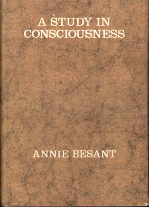 Item #57036 A Study in Consciousness. Annie Besant
