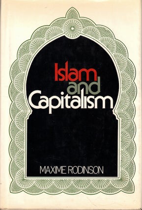 Item #57056 Islam and Capitalism. Maxime Rodinson