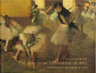Item #57084 90th Anniversary - The American Federation of Arts, Exhibitions Program 1999. Serena...