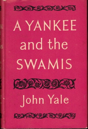 Item #57102 A Yankee and the Swamis. John Yale