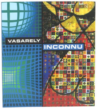 Item #57114 Vasarely Inconnu. Victor Vasarely, Veronique Wiesinger