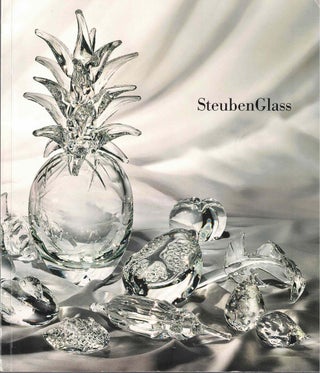 Item #57123 Steuben Glass: the Finest Crystal in the World. Spanierman Modern