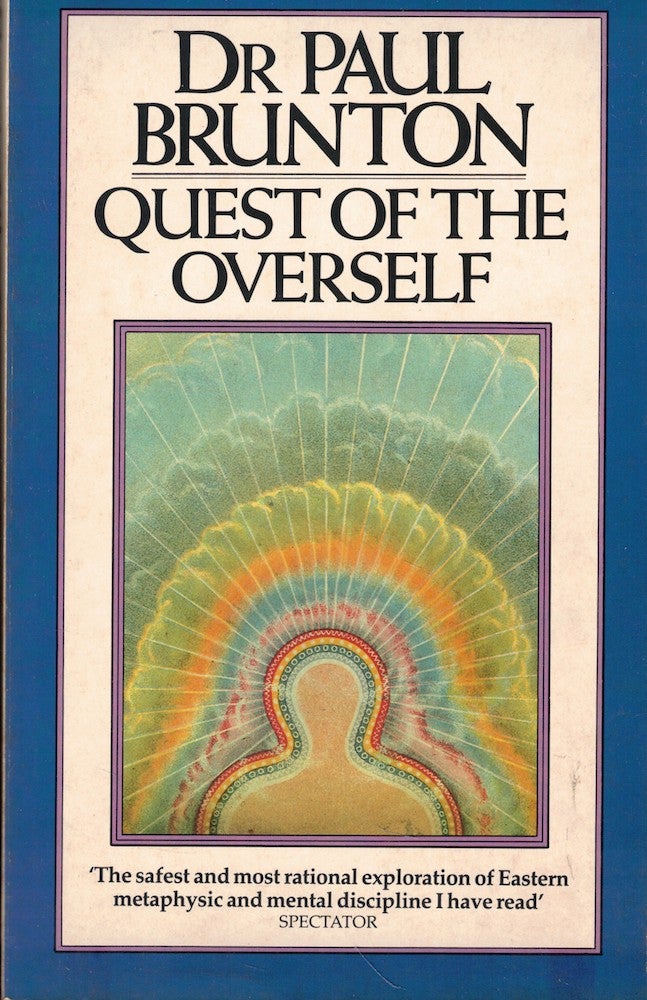Item #57131 Quest of the Overself. Paul Brunton.