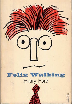 Item #57210 Felix Walking. Hilary Ford