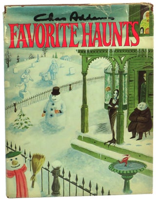 Item #57232 Favorite Haunts. Charles Addams