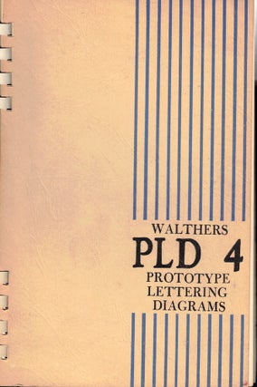 Item #57281 PLD 4: Prototype Lettering Diagrams. W. K. Walthers