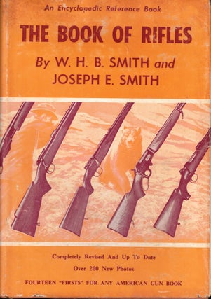 Item #57411 The Book of Rifles. W H. B. Smith, Joseph E. Smith