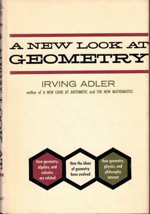 Item #57416 A New Look at Geometry. Irving Adler