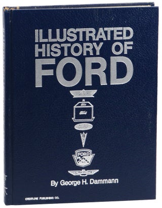 Item #57455 Illustrated History of Ford, 1903-1970. Walter PDammann McCall, George H