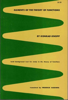 Item #57457 Elements of the Theory of Functions. Konrad Knopp
