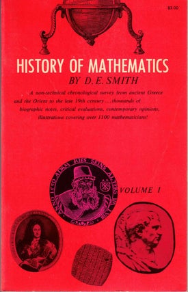 Item #57465 History of Mathematics: General Survey of the History of Elementary Mathematics...