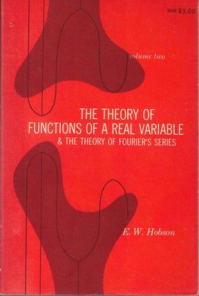 Item #57532 Theory of Functions of Real Variables. E. W. Hobson