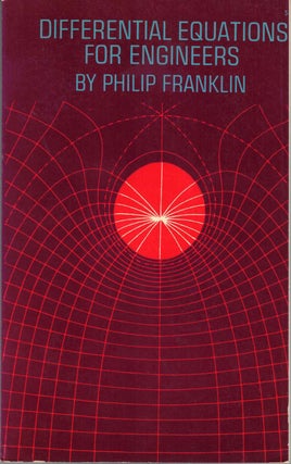 Item #57541 Differential Equations for Engineers. Philip Franklin