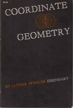 Item #57542 Coordinate Geometry. Luther Pfahler Eisenhart