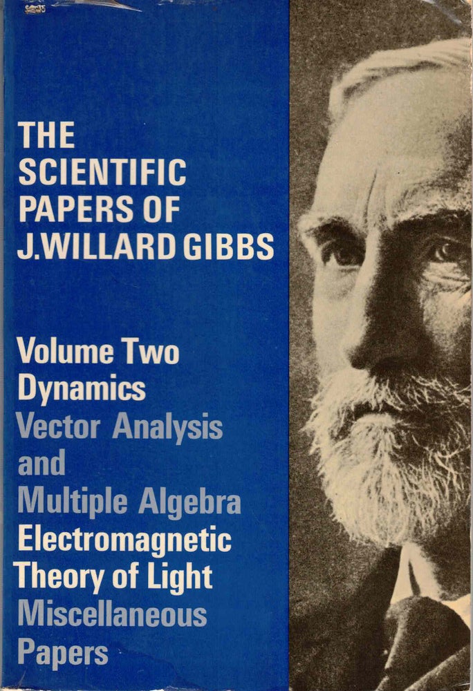 Item #57548 The Scientific Papers of J Willard Gibbs: Vol 2. J. Willard Gibbs.