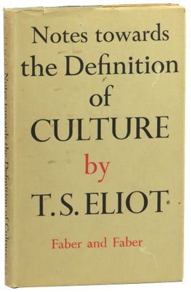 Item #57584 Notes Towards the Definition of Culture. T. S. Eliot