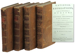 Item #57588 Rational Recreations, in which the Principles of Numbers and Natural Philosophy are...