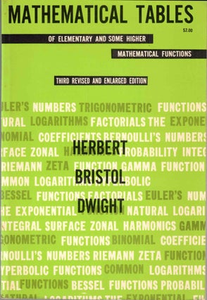 Item #57594 Mathematical Tables of Elementary and Some Higher Mathematical Functions. Herbert...