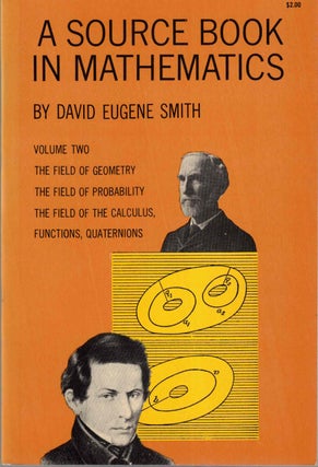 Item #57603 Source Book in Mathematics: Volume Two. David Eugene Smith