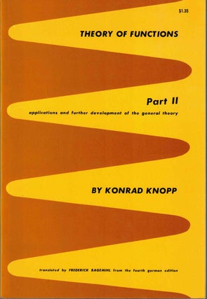 Item #57615 Theory of Functions Part II. Konrad Knopp