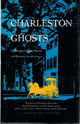 Item #57630 Charleston Ghosts. Margaret Rhett Martin