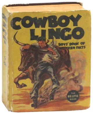 Item #57655 Cowboy Lingo: Boys' Book of Western Facts. Fed Harman