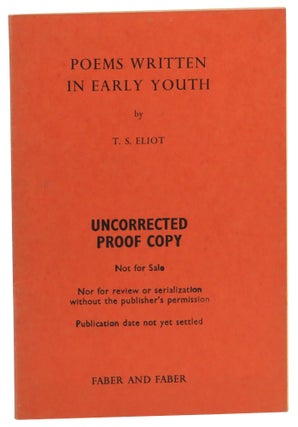 Item #57704 Poems Written in Early Youth. T. S. Eliot