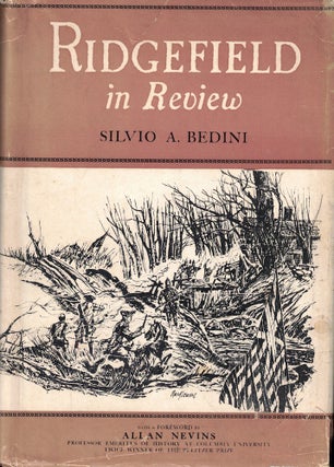 Item #57785 Ridgefield in Review. Silvio A. Bedini