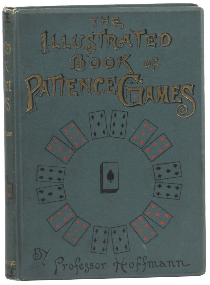 Item #57842 The Illustrated Book of Patience Games. Professor Hoffman.