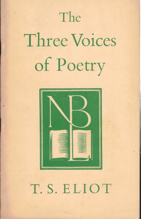 Item #57872 The Three Voices of Poetry. T. S. Eliot