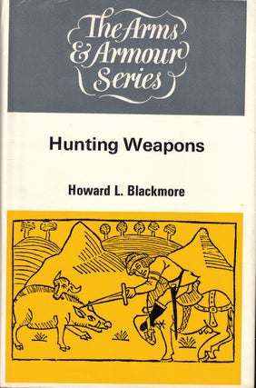 Item #57958 Hunting Weapons. Howard L. Blackmore