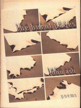Item #57979 The Burnt Pages. John Ash