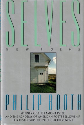 Item #57993 Selves: New Poems. Philip Booth