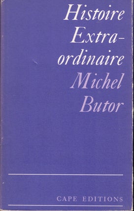 Item #58000 Histoire Extraordinaire. Michel Butor