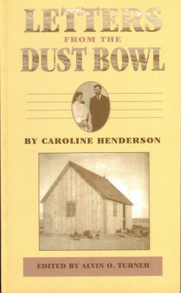 Item #58042 Letters from the Dust Bowl. Caroline Henderson