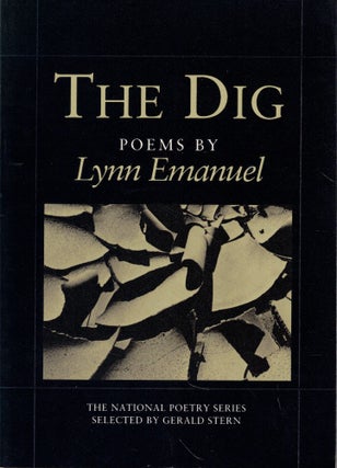 Item #58119 The Dig: Poems. Lynn Emanuel