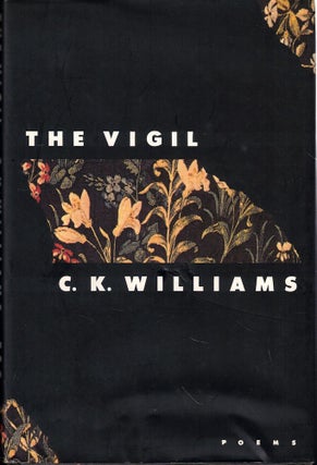 Item #58155 The Vigil. C. K. Williams